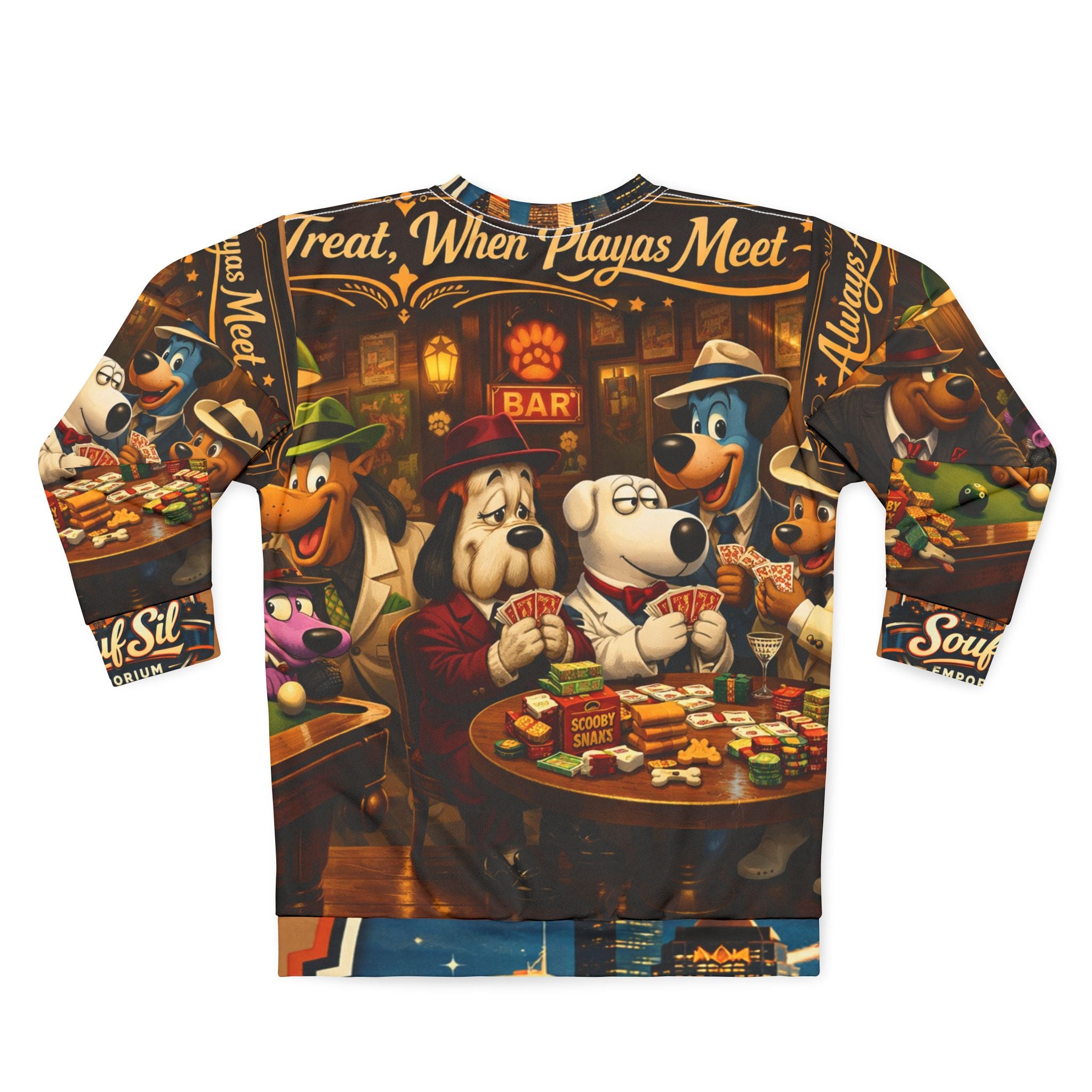 Always a Treat When Playas Meet -Over Print Sweatshirt