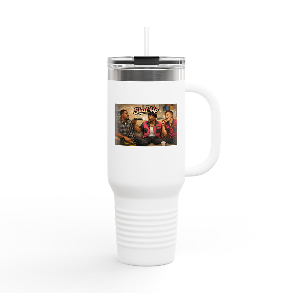 Shut Up Travel Mug | 40oz Insulated Tumbler