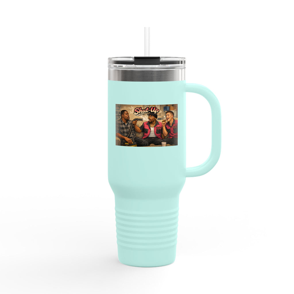 Shut Up Travel Mug | 40oz Insulated Tumbler
