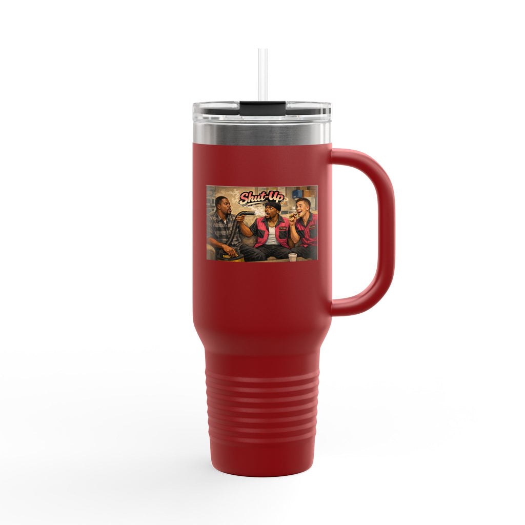 Shut Up Travel Mug | 40oz Insulated Tumbler