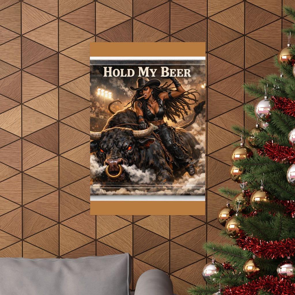 Hold My Beer Rodeo Cowgirl Poster | Matte Vertical Poster